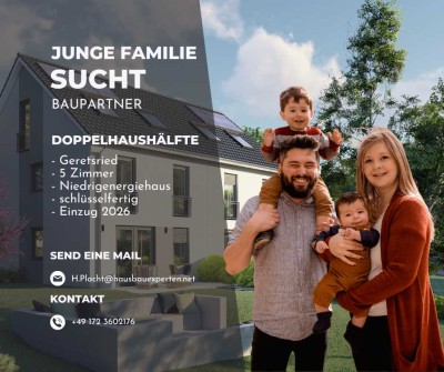 Lust unsere Nachbarn zu werden? Junge Familie sucht Baupartner