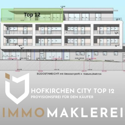 HOFKIRCHEN CITY - PENTHOUSE - TOP 12PROVISIONSFREI FÜR DEN KÄUFER