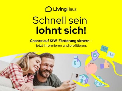 Zuhause mit LivingHaus: Dein individueller Wohntraum