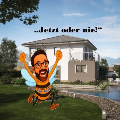 "Starten Sie jetzt - Traumhaus sichern!"