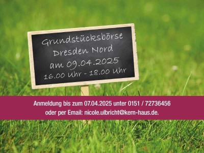 GRUNDSTÜCKSBÖRSE DD-NORD 09.April 2025 16-18 Uhr (Anmeldung unter 0151-72736456)